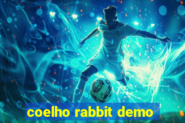 coelho rabbit demo